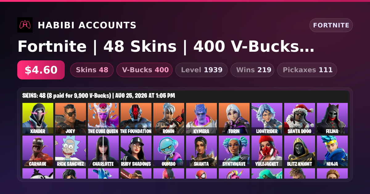 Fortnite | 48 Skins | 400 V-Bucks | Level 1939 | 219 Wins — HabibiAccounts