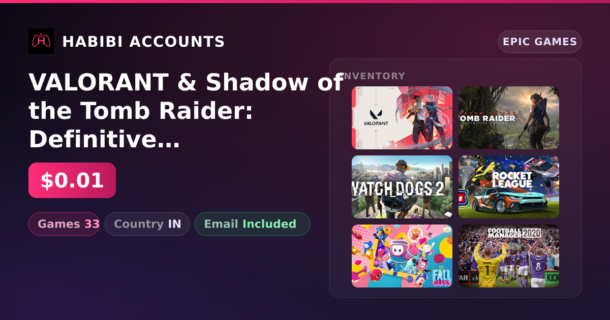 VALORANT & Shadow of the Tomb Raider: Definitive Edition | 33 Games — HabibiAccounts