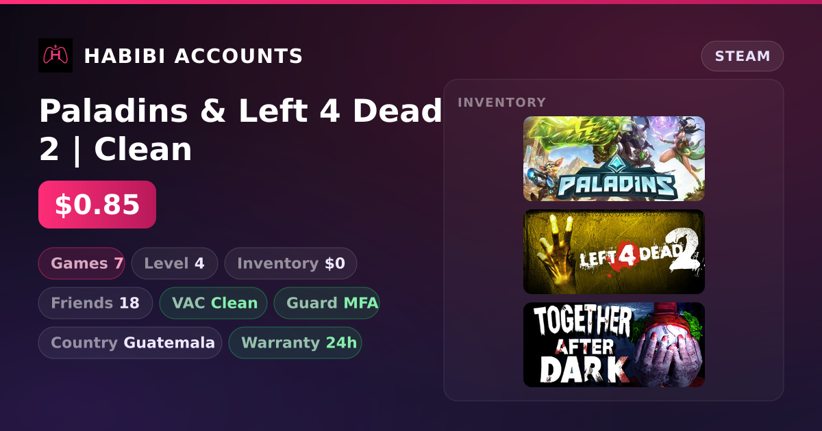 Paladins & Left 4 Dead 2 | Clean — HabibiAccounts
