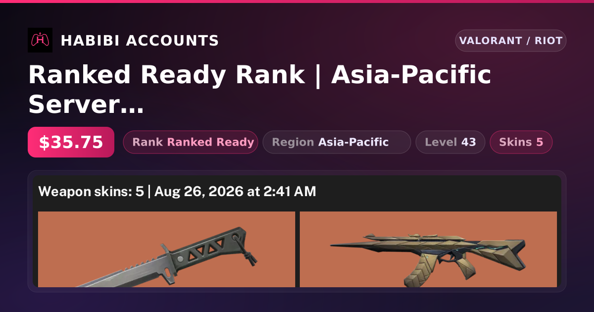 Ranked Ready Rank | Asia-Pacific Server | 5 Skins | 1 Knives | Level 43 — HabibiAccounts
