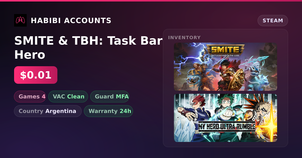 SMITE & TBH: Task Bar Hero — HabibiAccounts