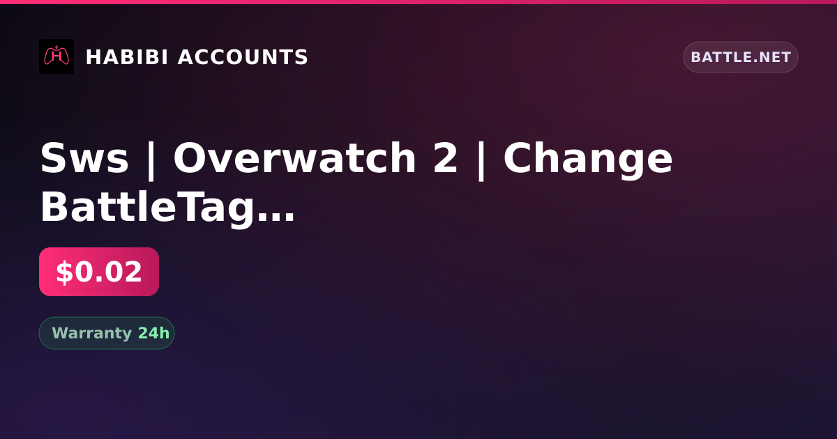 Sws | Overwatch 2 | Change BattleTag | Change of FIO — HabibiAccounts