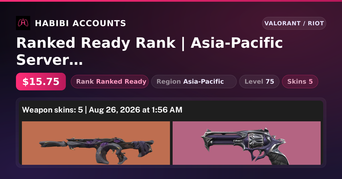 Ranked Ready Rank | Asia-Pacific Server | 5 Skins | Level 75 — HabibiAccounts