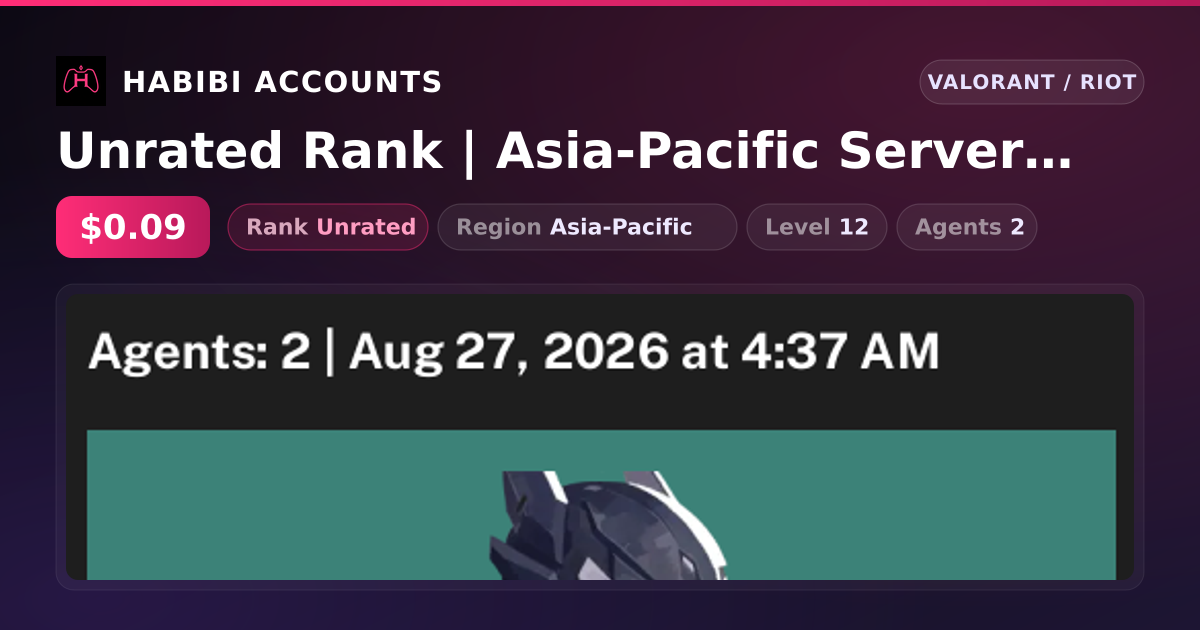 Unrated Rank | Asia-Pacific Server | Level 12 — HabibiAccounts