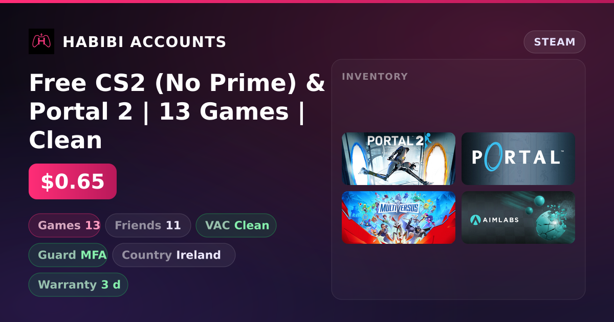 Free CS2 (No Prime) & Portal 2 | 13 Games | Clean — HabibiAccounts