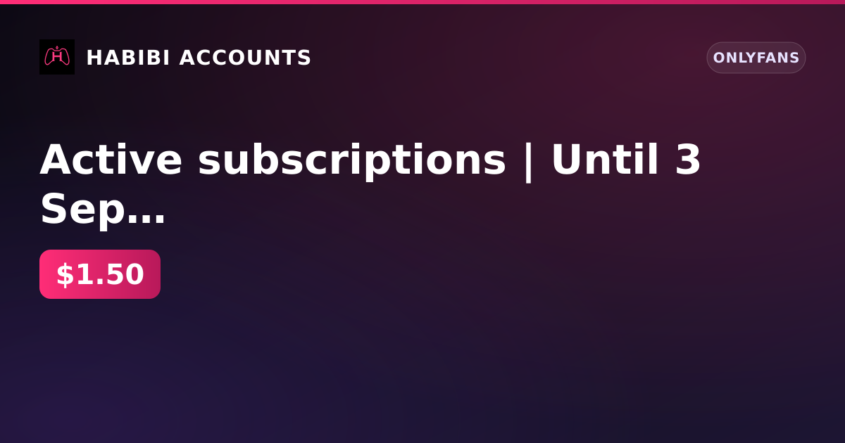 Active subscriptions | Until 3 Sep 2026 | Firstmail | Subscriber | 1 Active paid subscriptions | KYC verification comple — HabibiAccounts