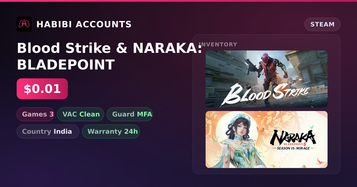 Blood Strike & NARAKA: BLADEPOINT — HabibiAccounts