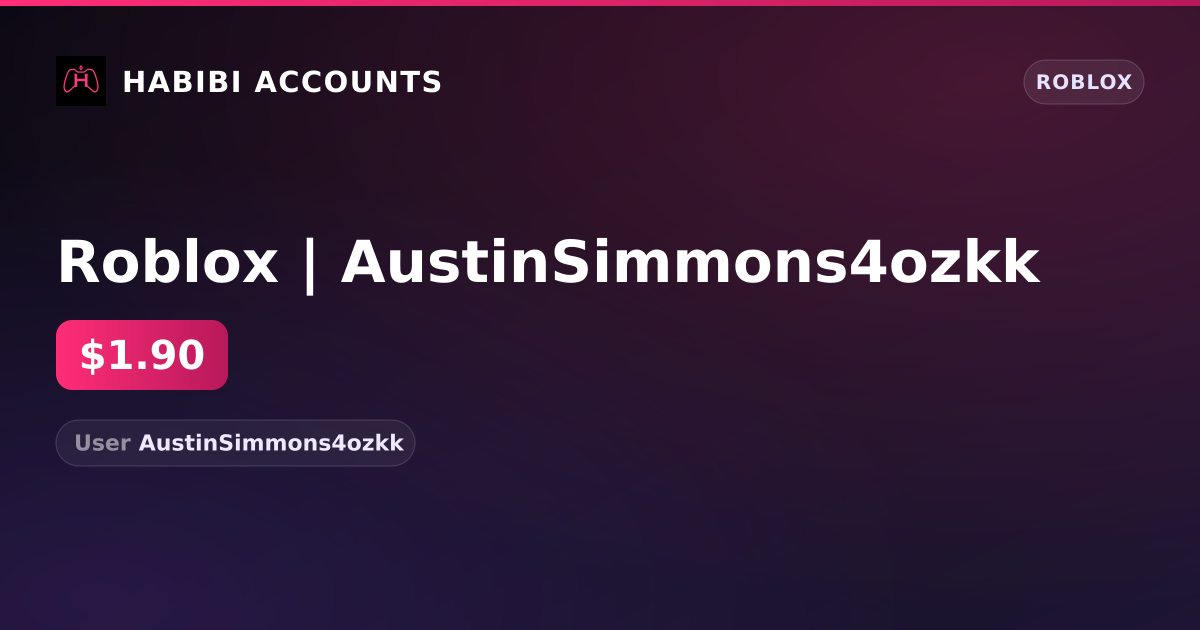 Roblox | AustinSimmons4ozkk — HabibiAccounts