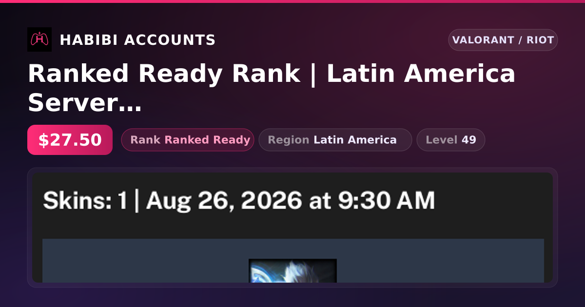 Ranked Ready Rank | Latin America Server | 18 Skins | 1 Knives | Level 49 — HabibiAccounts