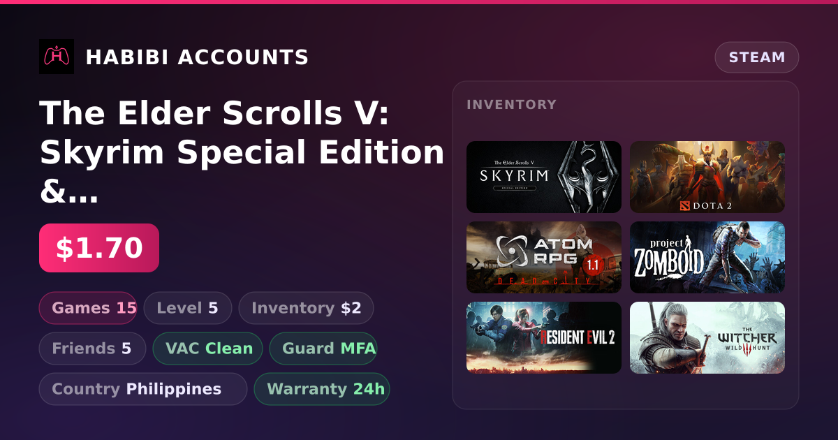 The Elder Scrolls V: Skyrim Special Edition & Dota 2 | 15 Games | Clean — HabibiAccounts