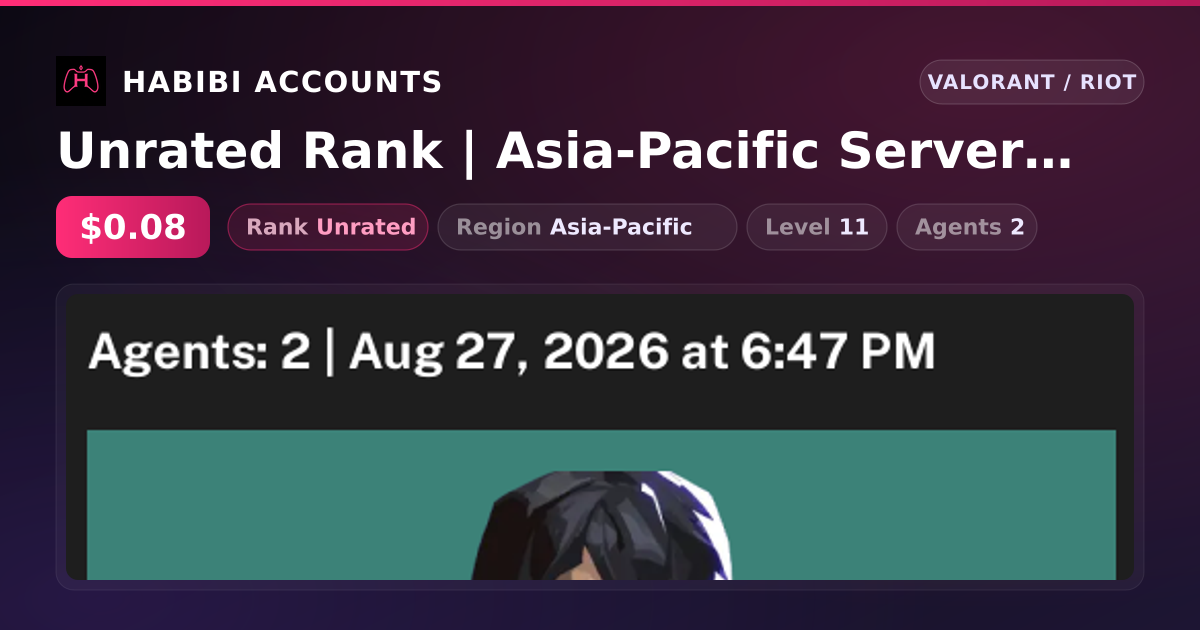 Unrated Rank | Asia-Pacific Server | Level 11 — HabibiAccounts
