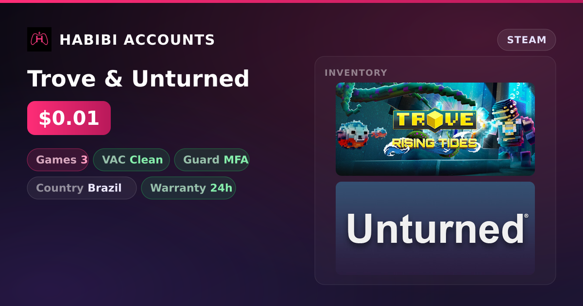 Trove & Unturned — HabibiAccounts