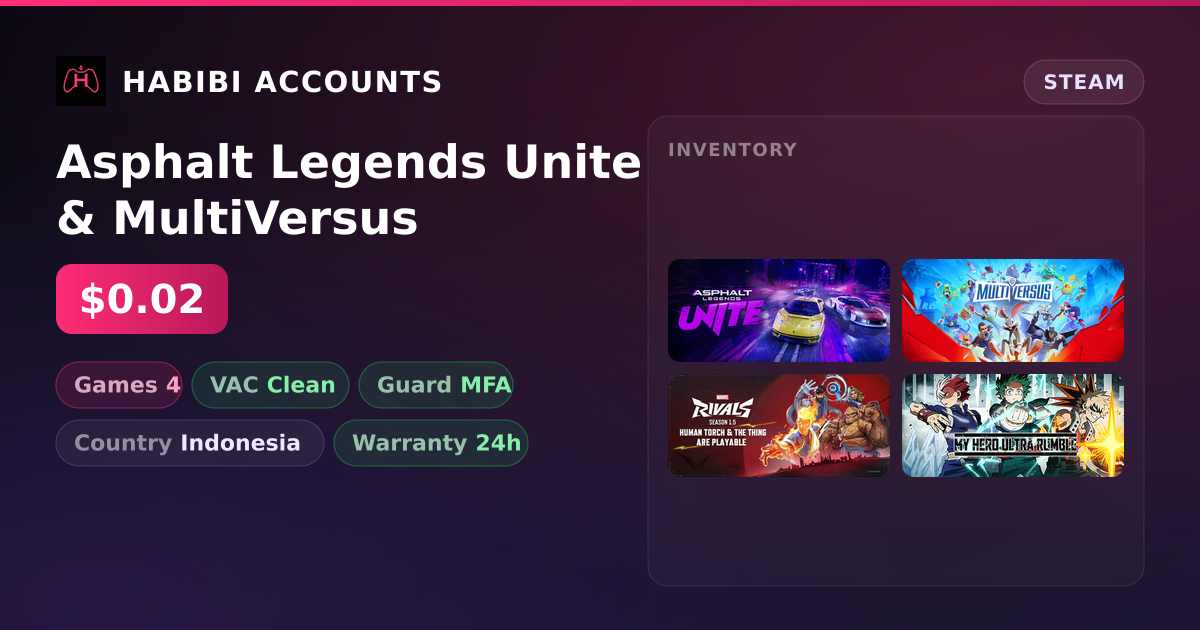 Asphalt Legends Unite & MultiVersus — HabibiAccounts