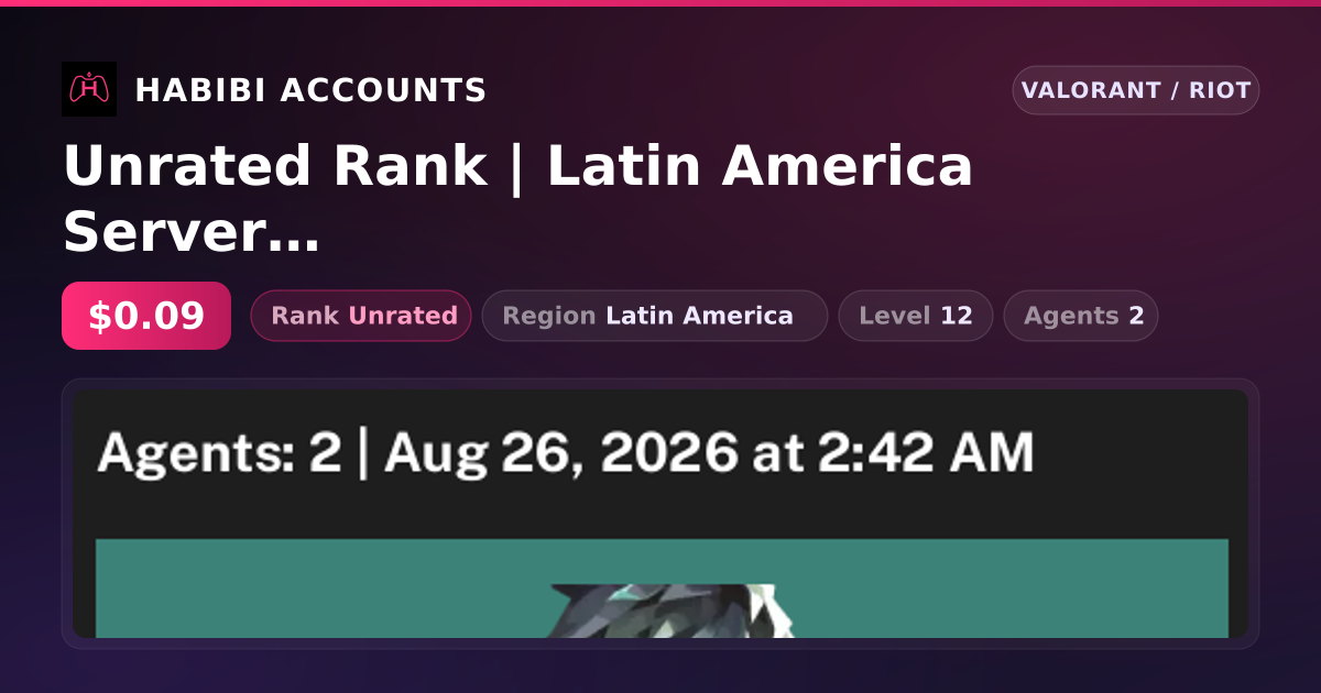 Unrated Rank | Latin America Server | Level 12 — HabibiAccounts