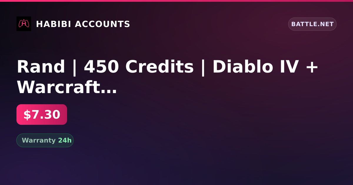Rand | 450 Credits | Diablo IV + Warcraft III: Reforged — HabibiAccounts