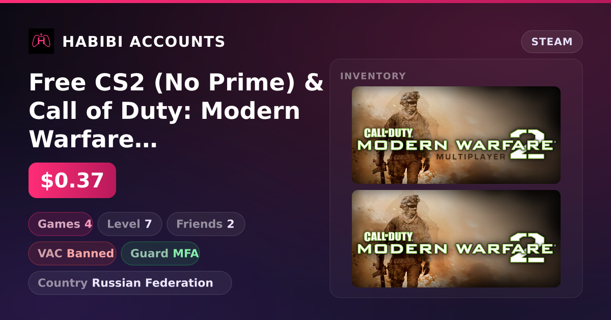 Free CS2 (No Prime) & Call of Duty: Modern Warfare 2 - Multiplayer (2009) | Has VAC — HabibiAccounts