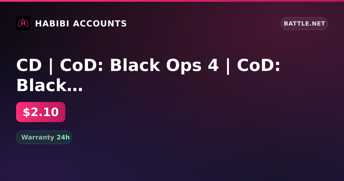 CD | CoD: Black Ops 4 | CoD: Black Ops Cold War | Change BattleTag | Change of FIO — HabibiAccounts