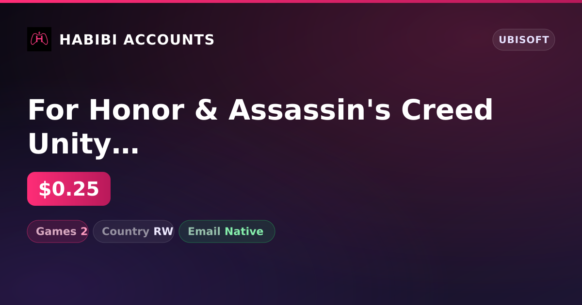 For Honor & Assassin's Creed Unity | 2 Games — HabibiAccounts