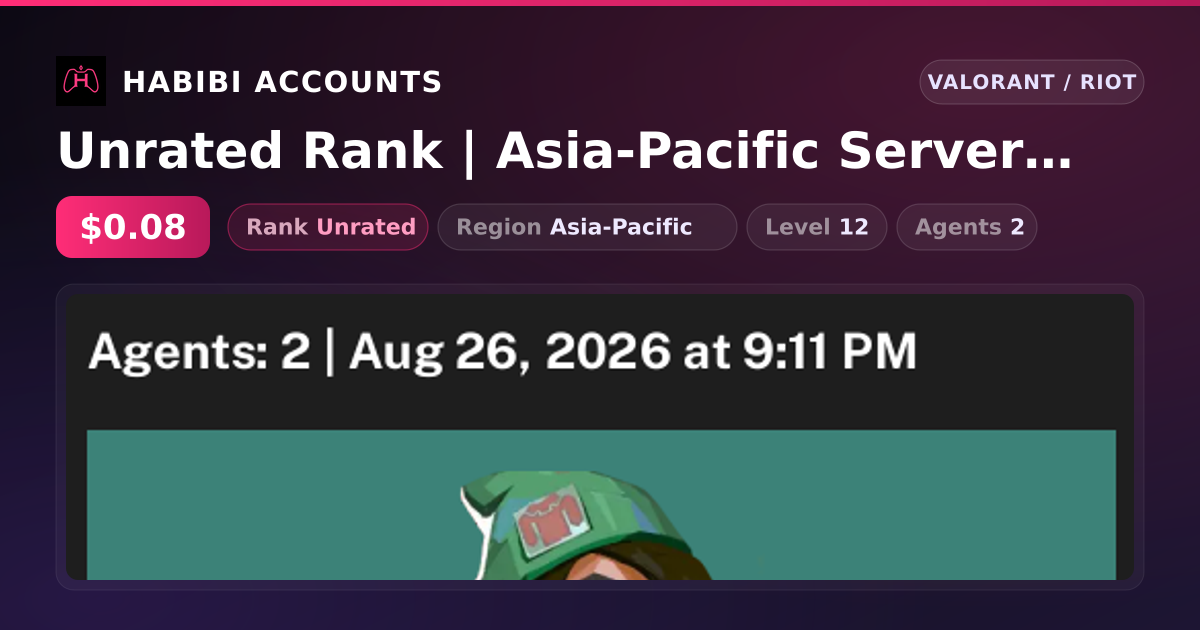 Unrated Rank | Asia-Pacific Server | Level 12 — HabibiAccounts