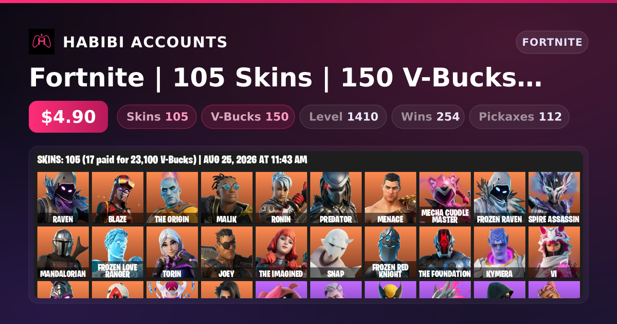 Fortnite | 105 Skins | 150 V-Bucks | Level 1410 | 254 Wins — HabibiAccounts