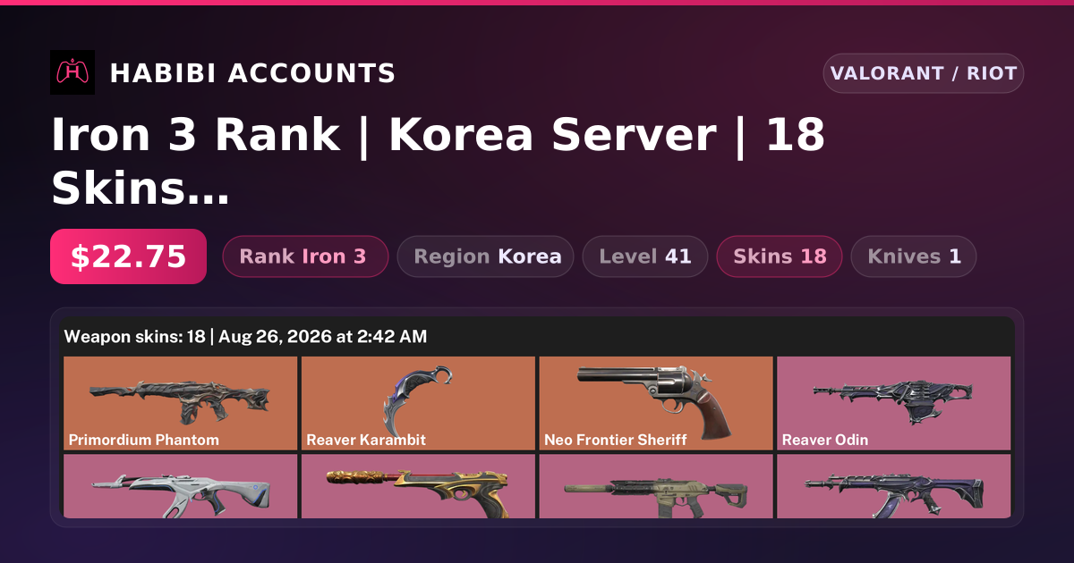 Iron 3 Rank | Korea Server | 18 Skins | 1 Knives | Level 41 — HabibiAccounts
