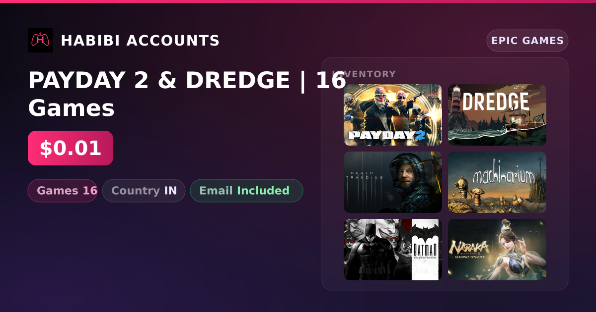 PAYDAY 2 & DREDGE | 16 Games — HabibiAccounts