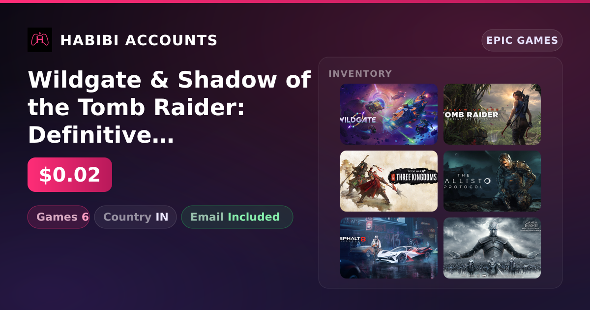 Wildgate & Shadow of the Tomb Raider: Definitive Edition | 6 Games — HabibiAccounts