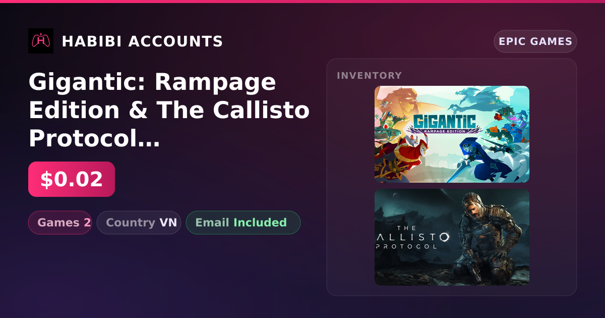Gigantic: Rampage Edition & The Callisto Protocol | 2 Games — HabibiAccounts