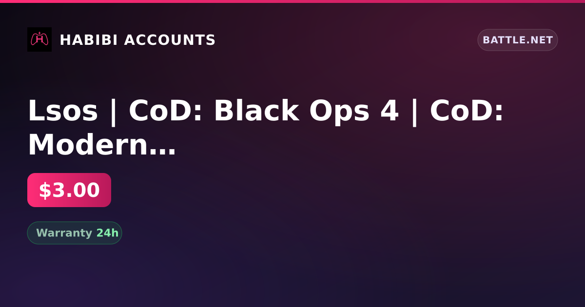 Lsos | CoD: Black Ops 4 | CoD: Modern Warfare | Change BattleTag | Change of name | Inactive 133 days — HabibiAccounts