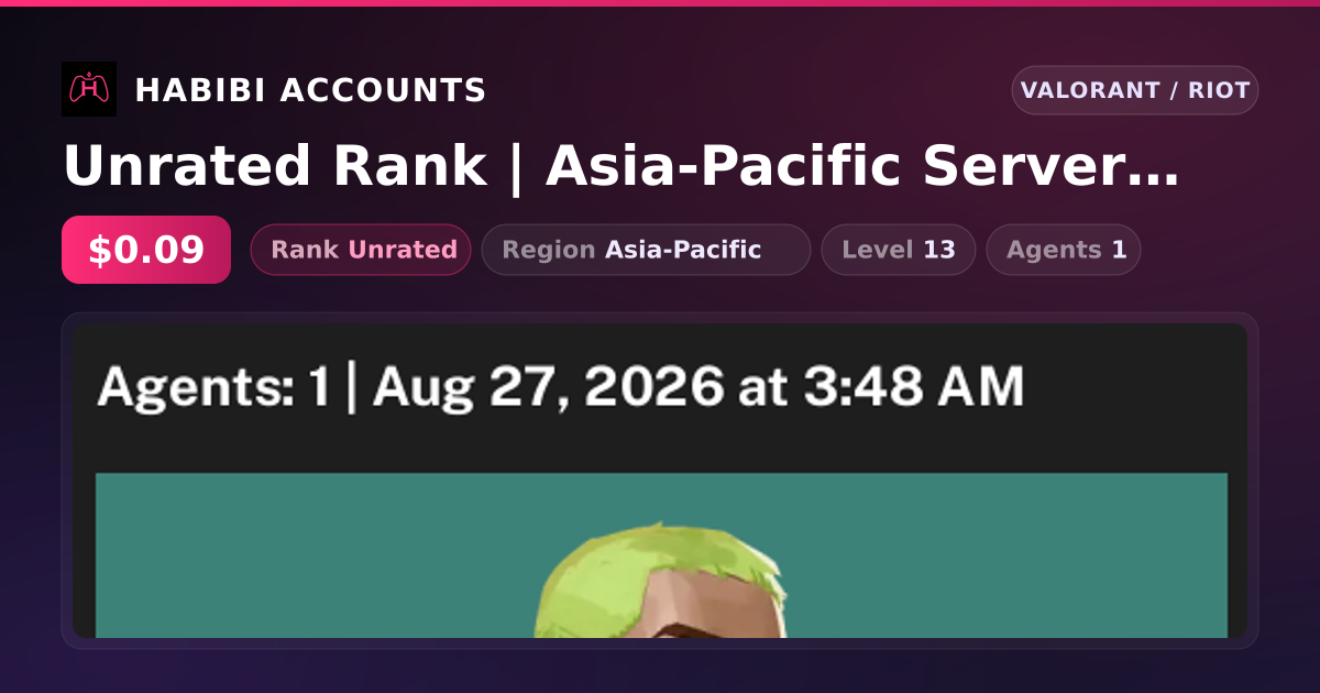 Unrated Rank | Asia-Pacific Server | Level 13 — HabibiAccounts