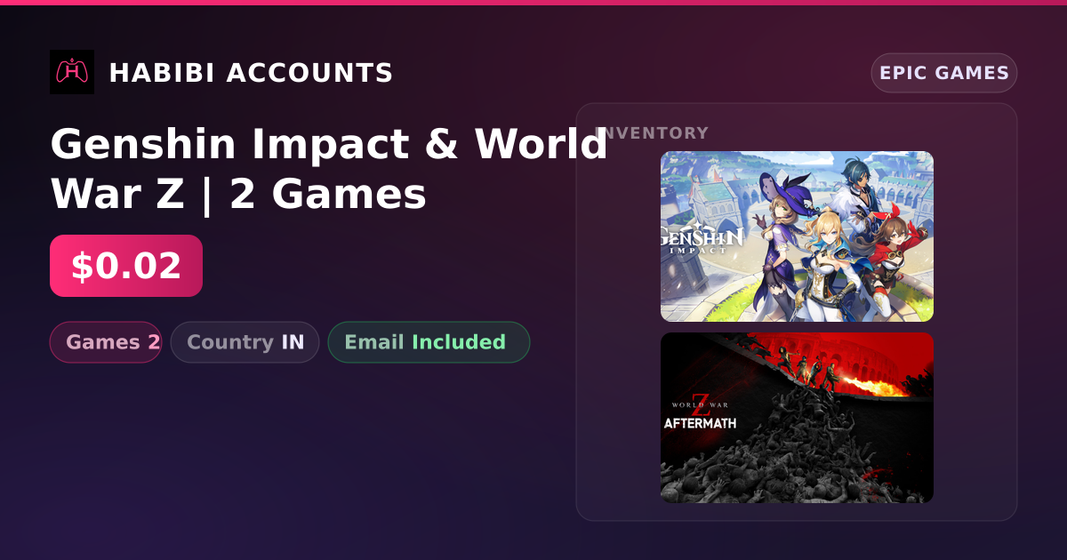 Genshin Impact & World War Z | 2 Games — HabibiAccounts