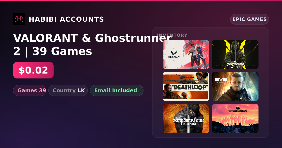 VALORANT & Ghostrunner 2 | 39 Games — HabibiAccounts