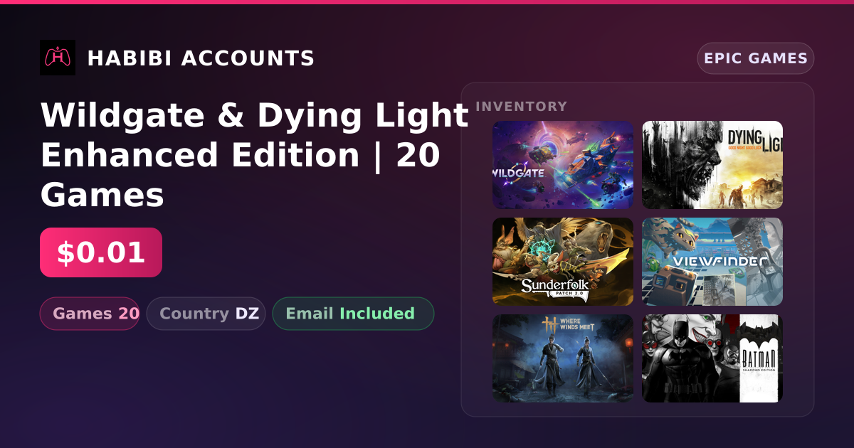 Wildgate & Dying Light Enhanced Edition | 20 Games — HabibiAccounts
