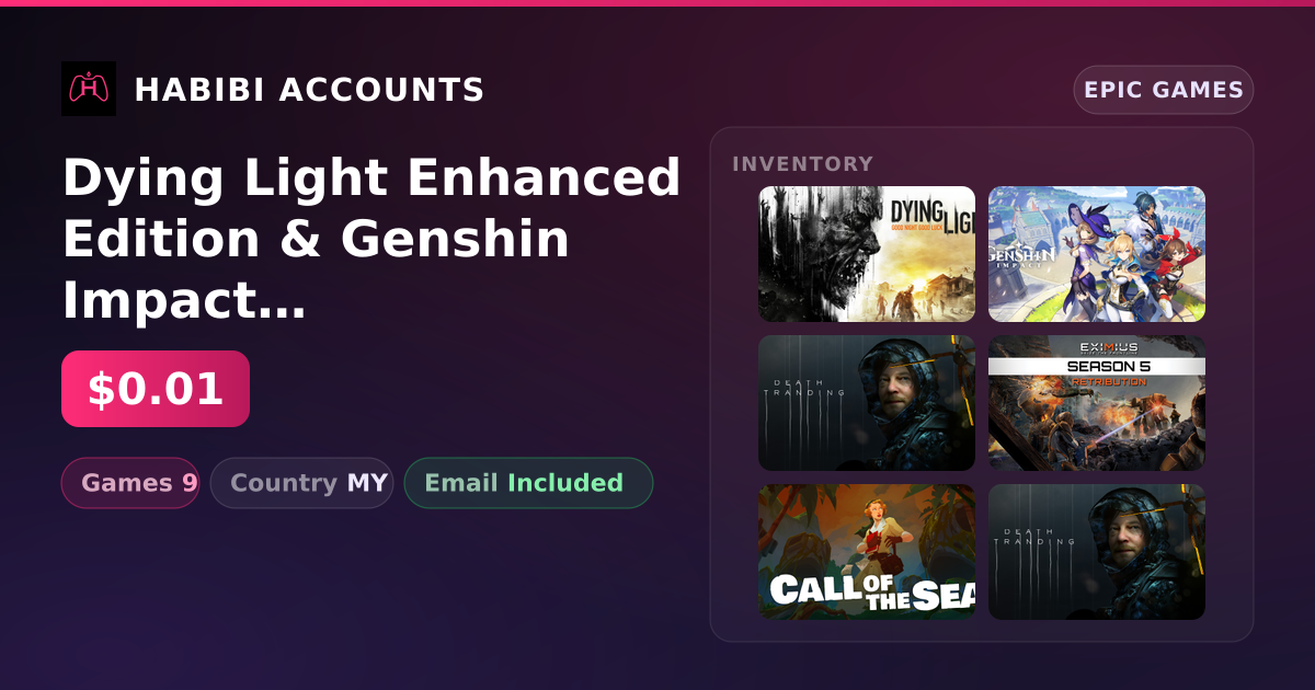Dying Light Enhanced Edition & Genshin Impact | 9 Games — HabibiAccounts