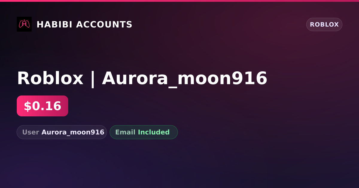 Roblox | Aurora_moon916 — HabibiAccounts