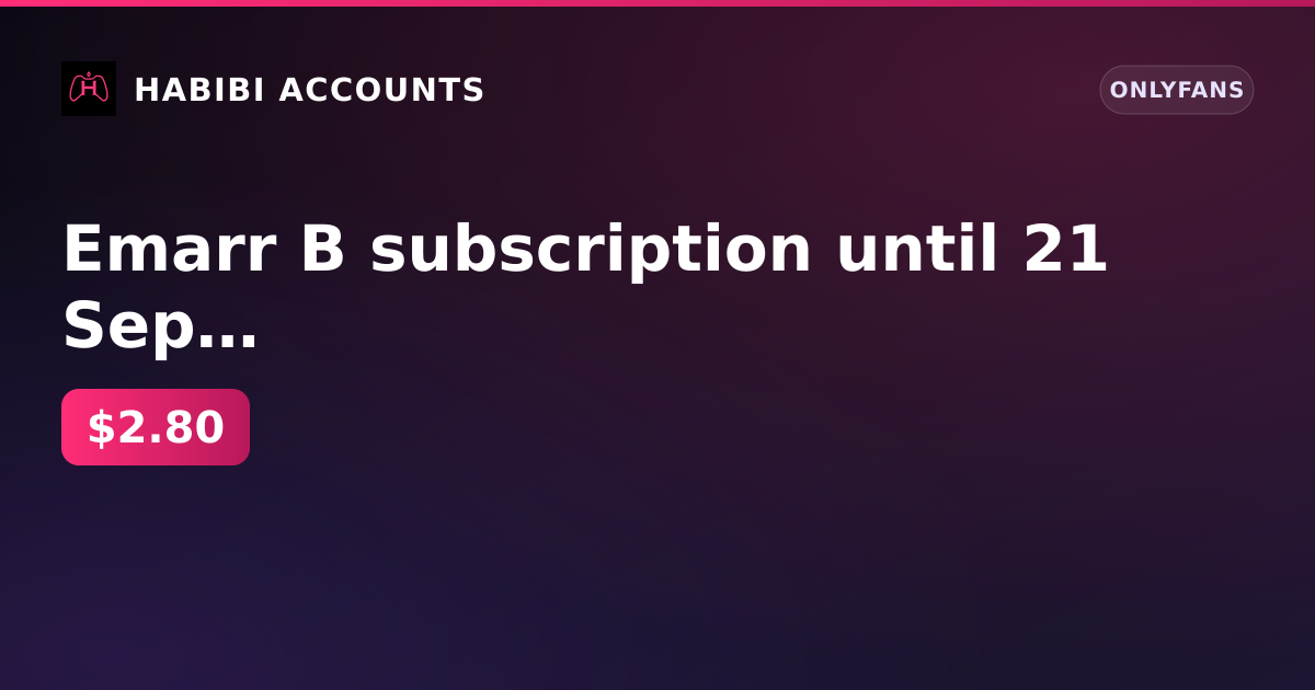 Emarr B subscription until 21 Sep 2026 | Firstmail | Balance 0 ₽ | Subscriber | 1 active paid subscription | No KYC — HabibiAccounts
