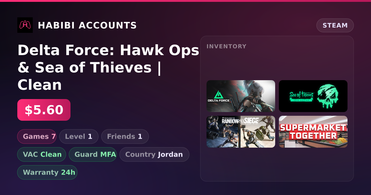 Delta Force: Hawk Ops & Sea of Thieves | Clean — HabibiAccounts