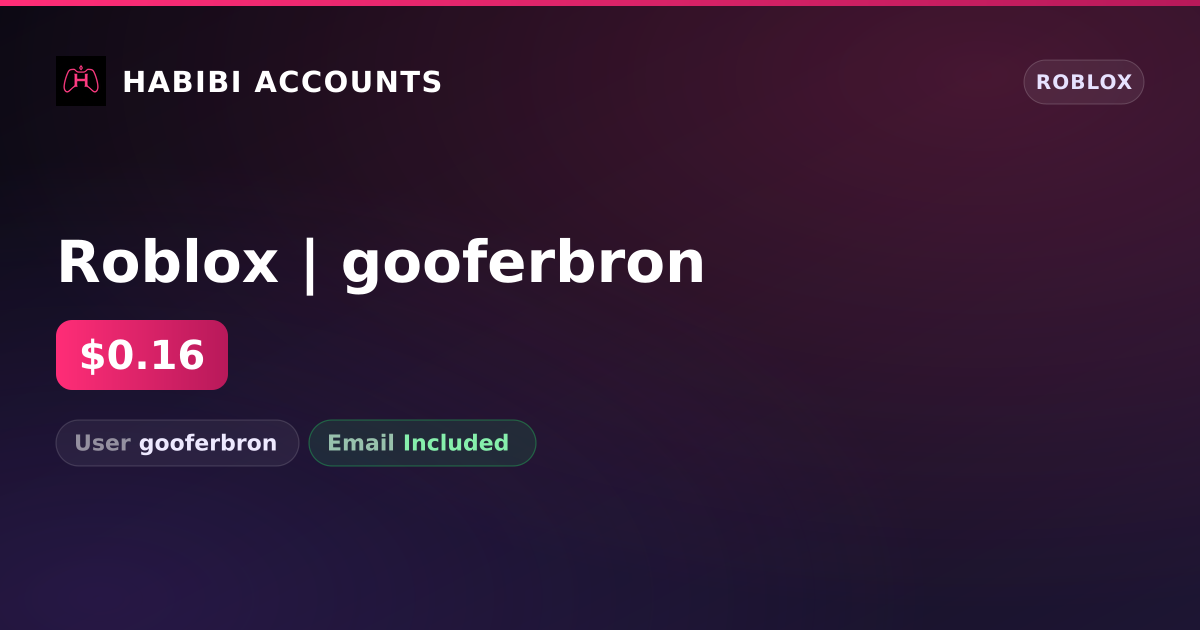Roblox | gooferbron — HabibiAccounts