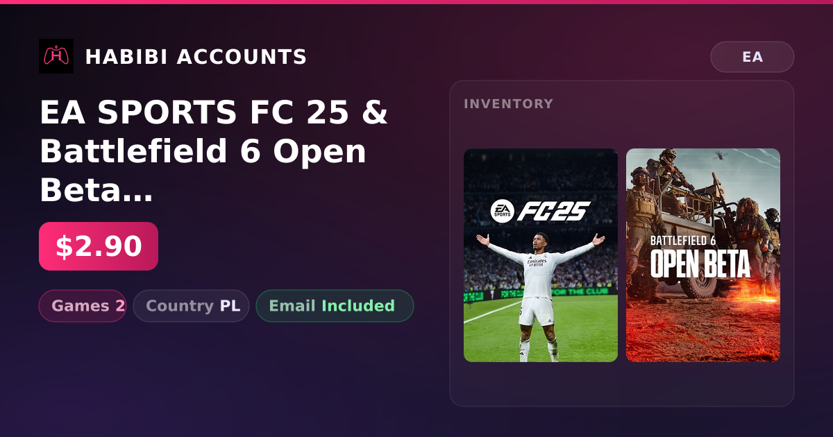 EA SPORTS FC 25 & Battlefield 6 Open Beta | 2 Games — HabibiAccounts