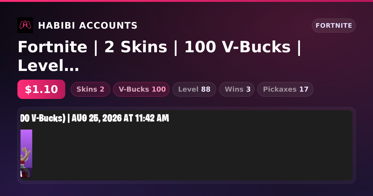 Fortnite | 2 Skins | 100 V-Bucks | Level 88 | 3 Wins — HabibiAccounts