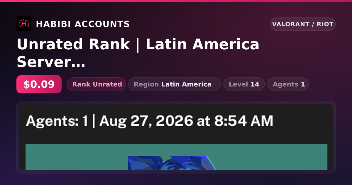 Unrated Rank | Latin America Server | Level 14 — HabibiAccounts