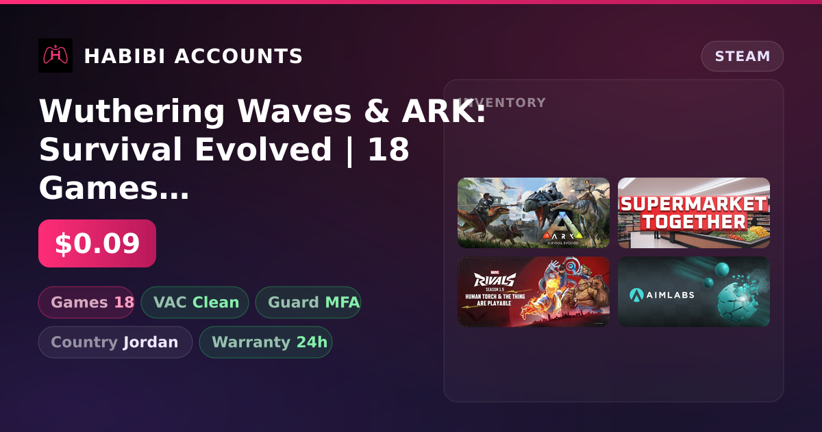 Wuthering Waves & ARK: Survival Evolved | 18 Games | Clean — HabibiAccounts