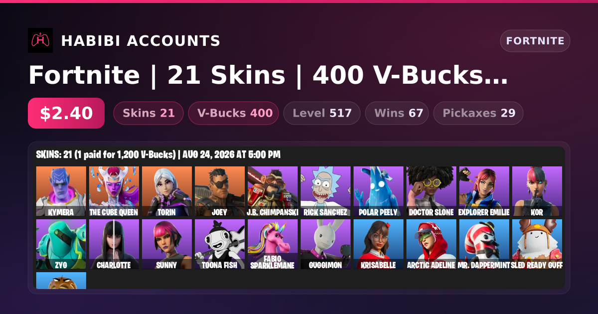 Fortnite | 21 Skins | 400 V-Bucks | Level 517 | 67 Wins — HabibiAccounts