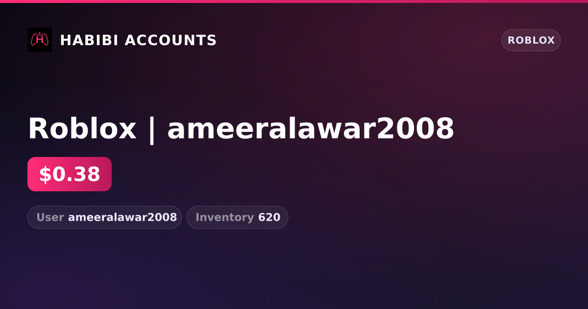 Roblox | ameeralawar2008 — HabibiAccounts