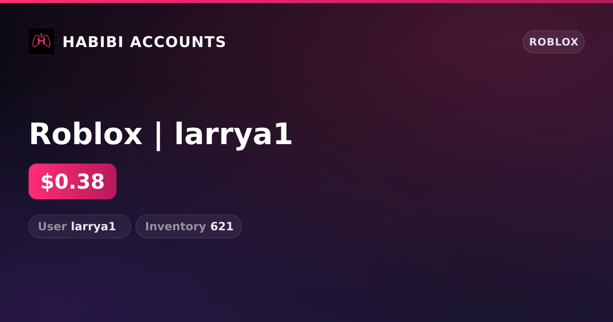Roblox | larrya1 — HabibiAccounts