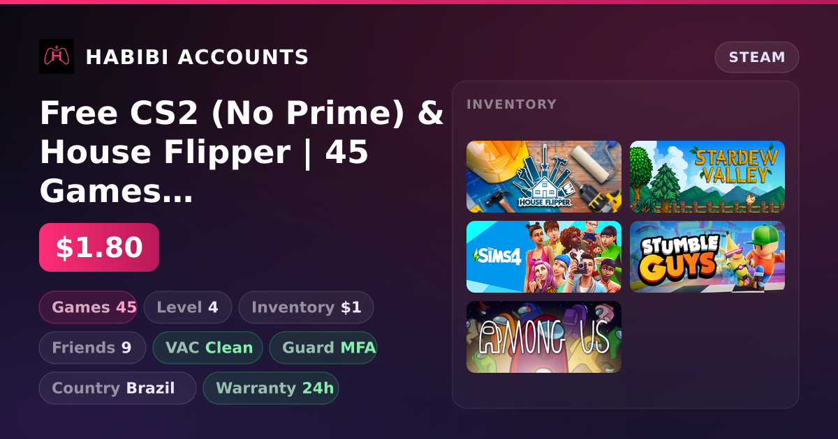 Free CS2 (No Prime) & House Flipper | 45 Games | Clean — HabibiAccounts
