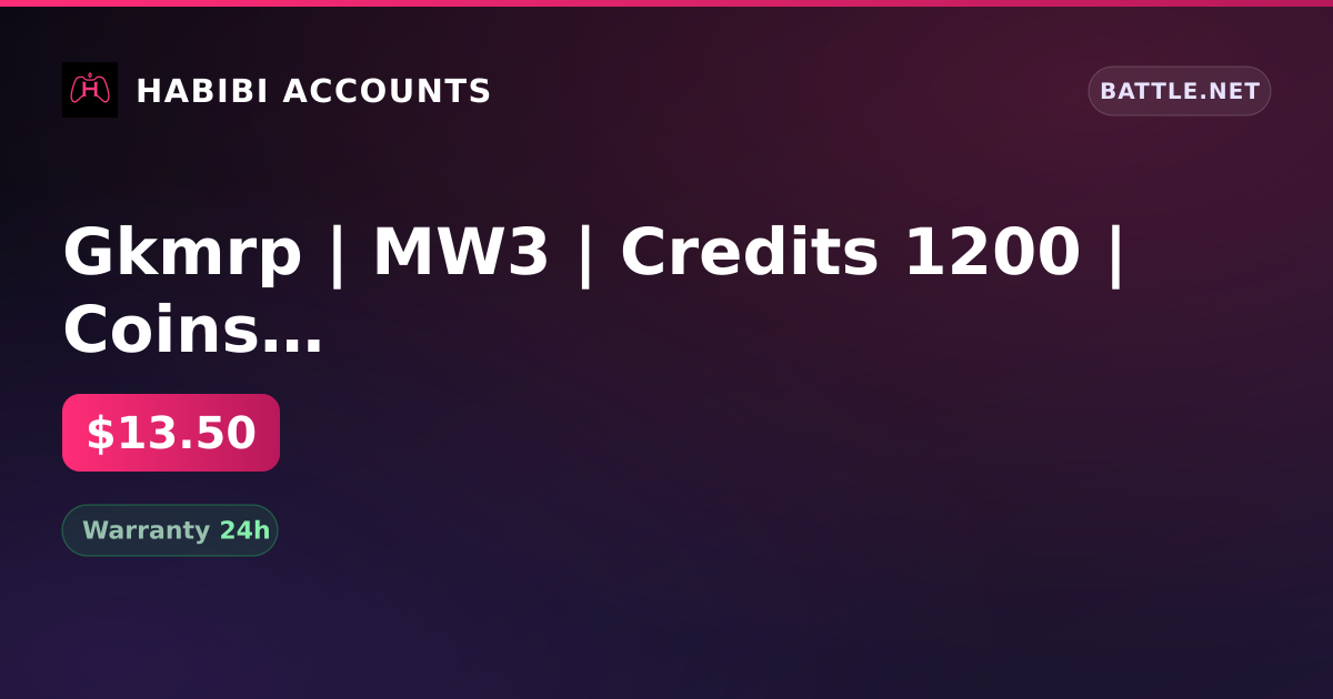 Gkmrp | MW3 | Credits 1200 | Coins 200 — HabibiAccounts
