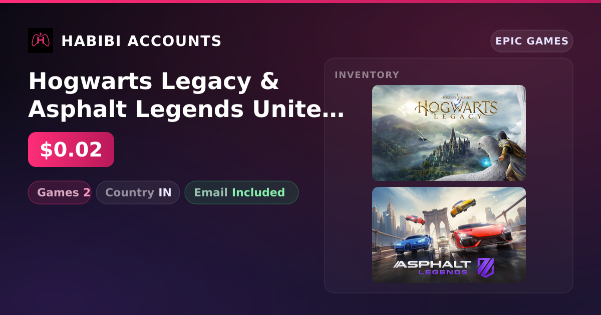 Hogwarts Legacy & Asphalt Legends Unite | 2 Games — HabibiAccounts