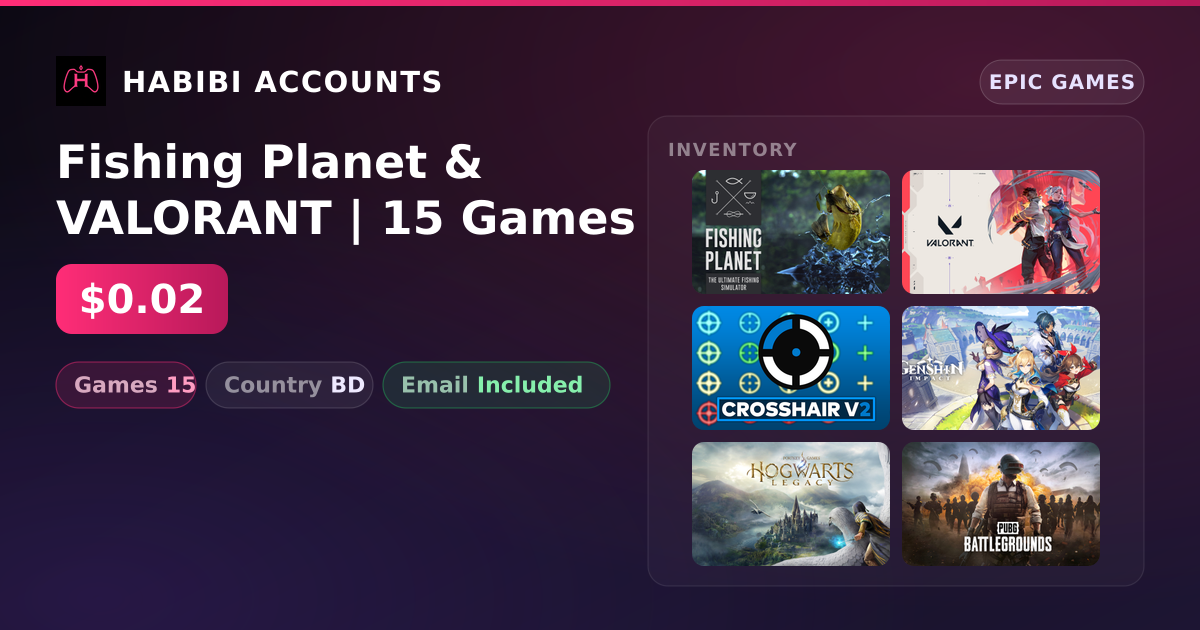 Fishing Planet & VALORANT | 15 Games — HabibiAccounts