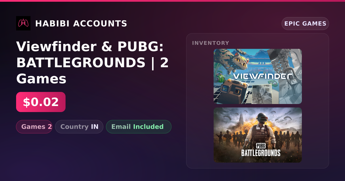 Viewfinder & PUBG: BATTLEGROUNDS | 2 Games — HabibiAccounts
